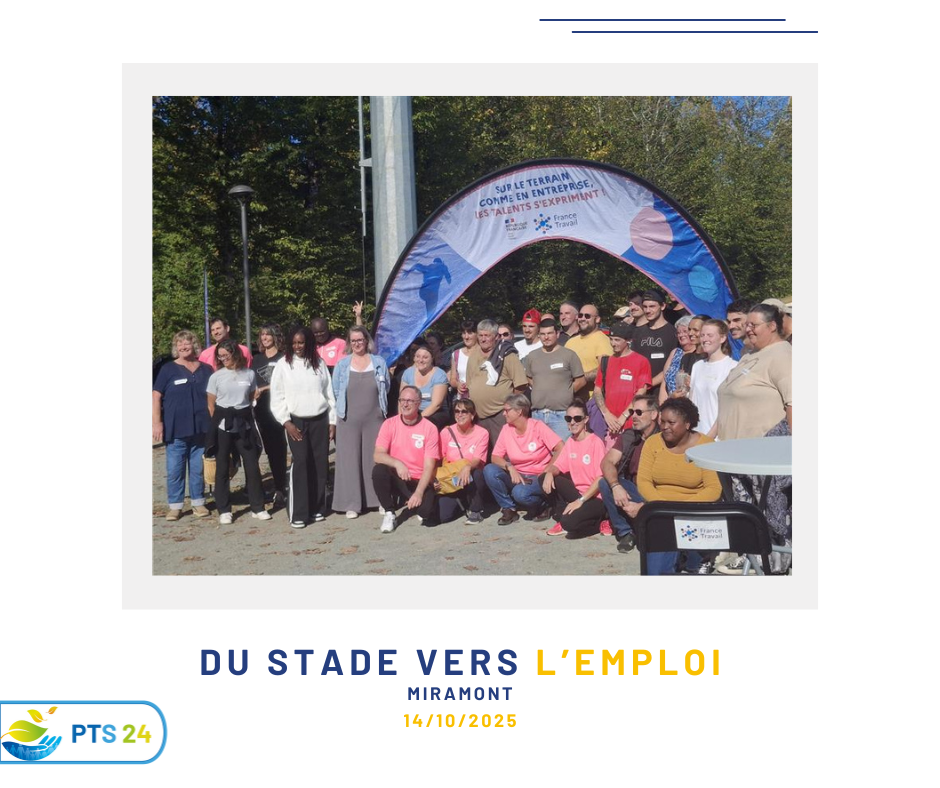Du Stade vers l’Emploi” à Miramont-de-Guyenne : la PTS 24 promeut le lien entre sport, insertion et métiers du Grand Âge